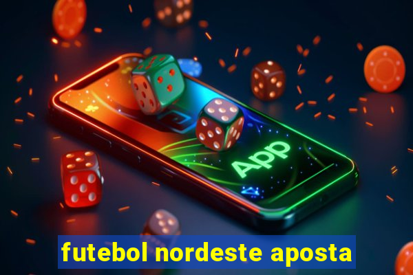 futebol nordeste aposta